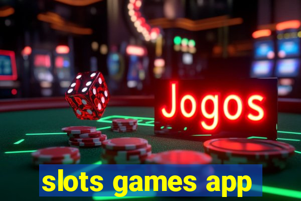 slots games app